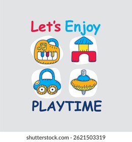 lets enjoy playtime cartoon handrawn illustration vector