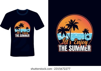Let's enjoy the summer, California Ocean side t-shirt and apparel with palm trees silhouettes. typography, print, vector illustration,  trendy design, summer t shirt, sunset time, tropical, beach.