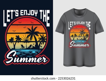 Let's enjoy The summer T-shirt design