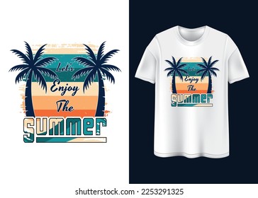 Let's enjoy The summer T-shirt design