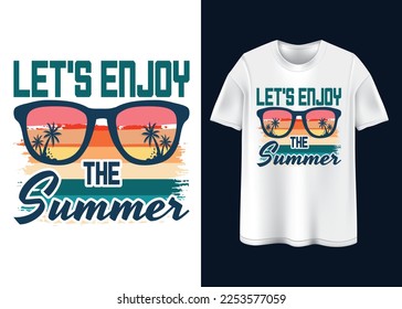 Let's enjoy The summer T-shirt design