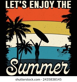 Let's Enjoy the Summer T-shirt Design 