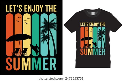 Let's enjoy the summer,vector t-shirt design,summer t shirt desing vector  for a beach party with palm trees and vacation concept retro color summer t shirt ready for benner,poster,pod any print,item
