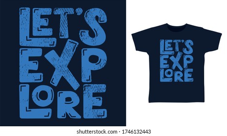 Let's explore typography design vector illustration, ready for print on kids t-shirt