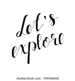 Let's explore - vector hand drawn lettering