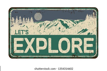 Let's explore vintage rusty metal sign on a white background, vector illustration