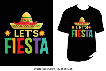 
let's fiesta, Cinco De Mayo New T-Shirt