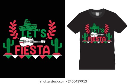 Let's fiesta, Cinco de mayo typography vector t-shirt design. Cinco de mayo t-shirt design with motivational quote. T shirt design template, vector design and any print, Illustration, clothes, poster.