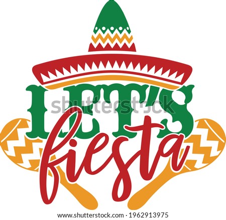 Let's Fiesta - Cinco De Mayo design