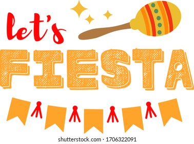 Let's fiesta text vector. Garland. Maraca