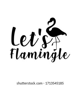 Let's Flamingle Printable Vector Illustration