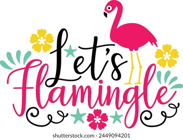 let's flamingle Summer Typography Design