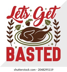 Let's Get Basted Quote Design, Thanksgiving Printable Vector Illustration