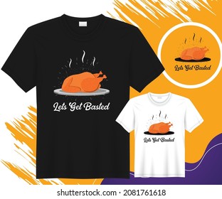 Lets get Basted  Vector T-shirt Design