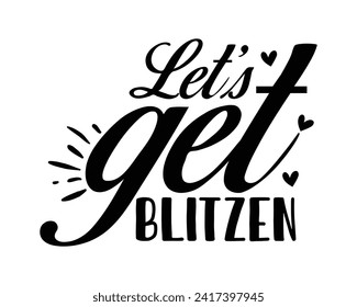 Lets get blitzen quote typography design