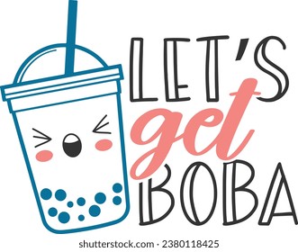 Let's Get Boba - Bubble Tea Illustration