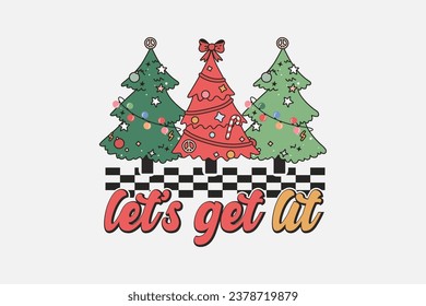 Let's get Lit Christmas Typography T shirt design