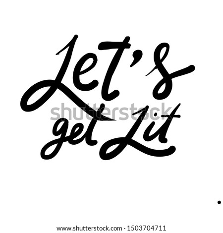 Let's get lit. Hanukkah quote. Hand lettering for your design