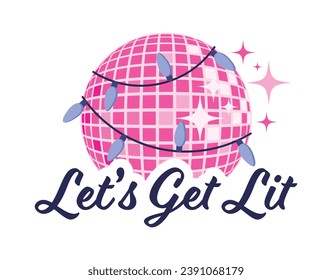 Let's Get Lit Pink Disco Ball with Christmas Lights New Year Party Winter Holidays