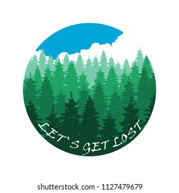 Lets get lost banner design with forest landscape isolated on white. Vector illustration