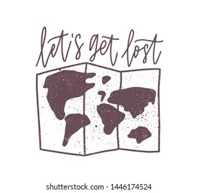 Let's Get Lost inspirational slogan, phrase, message written with elegant calligraphic script and world map. Stylish decorative lettering isolated on green background. Monochrome vector illustration.