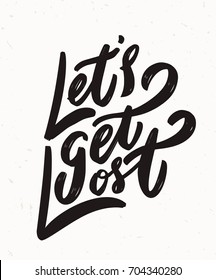 Let's Get Lost Poster. Vector Lettering.