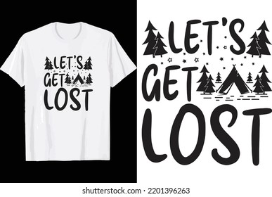 Let's get lost t shirt design.