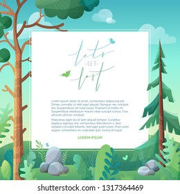 Lets get lost. Vector forest background. Pine and fir on green hills. Stones and grass are in foreground. Clouds in the sky. Flat background with stipple texture. White area for your text.