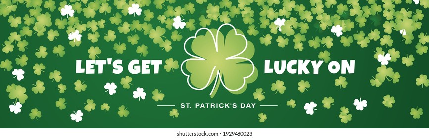 Let's get lucky on Saint Patrick's Day handwritten typography lettering line design with falling clovers green background banner