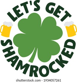 Let's get shamrocked | St. Patrick's Day quote