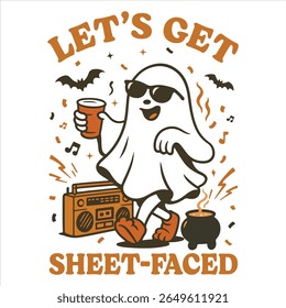 Let's Get Sheet Faced - Trending Spooky Halloween T-shirt Vetor, Temporada Da Ilustração Bruxa, Cotas De Férias Assustadoras