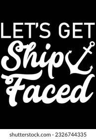 Let's get ship faced vector art design, eps file. design file for t-shirt. SVG, EPS cuttable design file