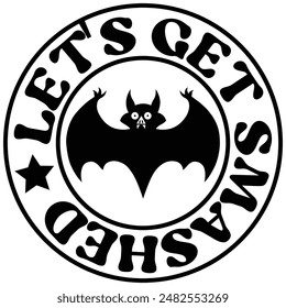 LET'S GET  SMASHED t shirt design, vector file