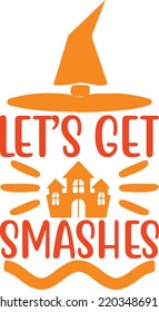lets get smashes vector file svg