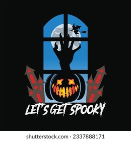 Let's get spooky 4 t-shirt design. Here You Can find and Buy t-Shirt Design. Digital Files for yourself, friends and family, or anyone who supports your Special Day and Occasions.