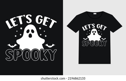 Let's get spooky typography vector design for t-shirt mug poster and print