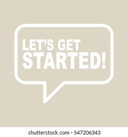 LET'S GET STARTED retro speech balloon