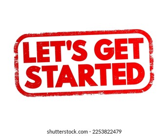 Let's Get Started text stamp, concept background