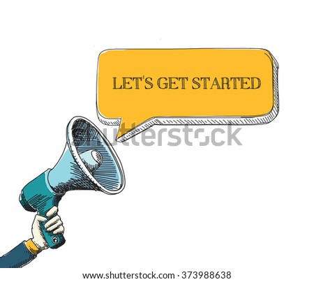 LET'S GET STARTED word in speech bubble with sketch drawing style