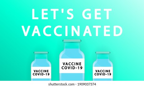 Let's get vaccinated.Covid-19 Vacctination Poster.Virus protection concept.Vector illustration