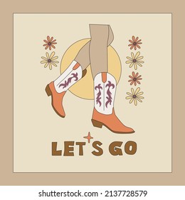 Lets Go aesthetic banner template with girls leg in cowboy boots, flowers, and sun. Square stylish poster or card. Earthy color palette. Vector illustration with editable stroke.