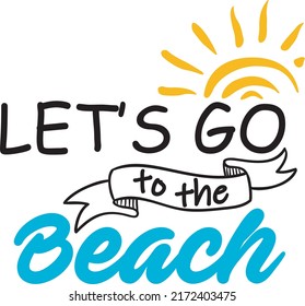 Vayamos a la playa svg vector Ilustración aislada en fondo blanco. Diseño de camisa de playa con puesta de sol. Citación de playa imprimible