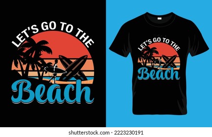 Let's Go to The Beach t-shirt design. summer, summer t shirt 