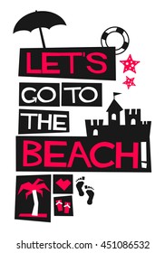 LETS GO TO THE BEACH (Vector Illustration in Flat Style Poster Design)