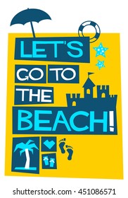 LETS GO TO THE BEACH (Vector Illustration in Flat Style Poster Design)