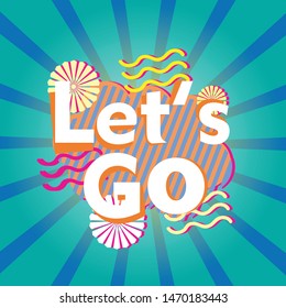 let's go, beautiful greeting card background or banner with candy blue theme. design illustration