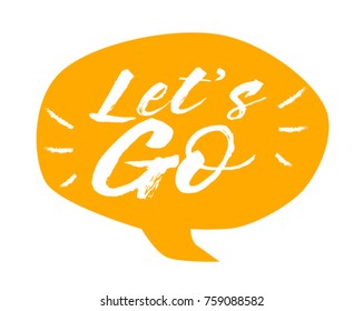 Let's Go, Beautiful greeting card poster with comic style text