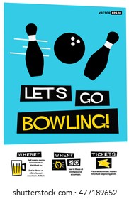 Let's Go Bowling! (Flat Style Vector Illustration Quote Poster Design) Event Invitation with Venue and Time Details