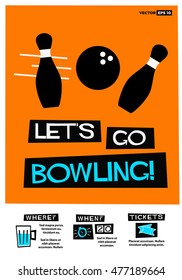 Let's Go Bowling! (Flat Style Vector Illustration Quote Poster Design) Event Invitation with Venue and Time Details