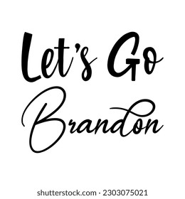 let's go brandon black letters quote